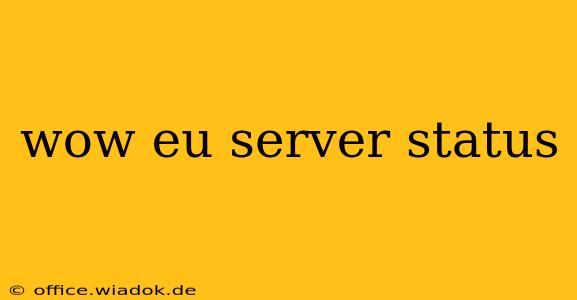 wow eu server status