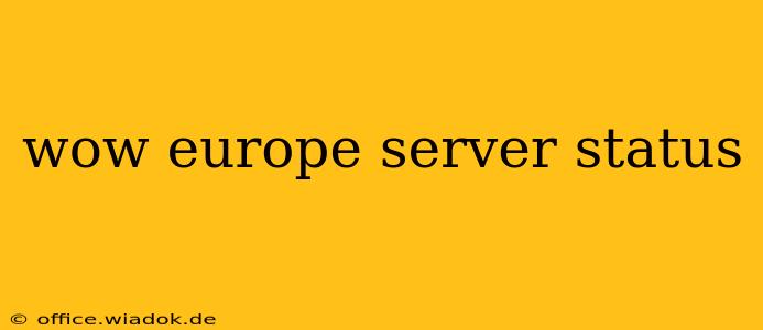 wow europe server status